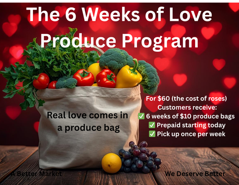 “6 Weeks of Love — Produce Program”